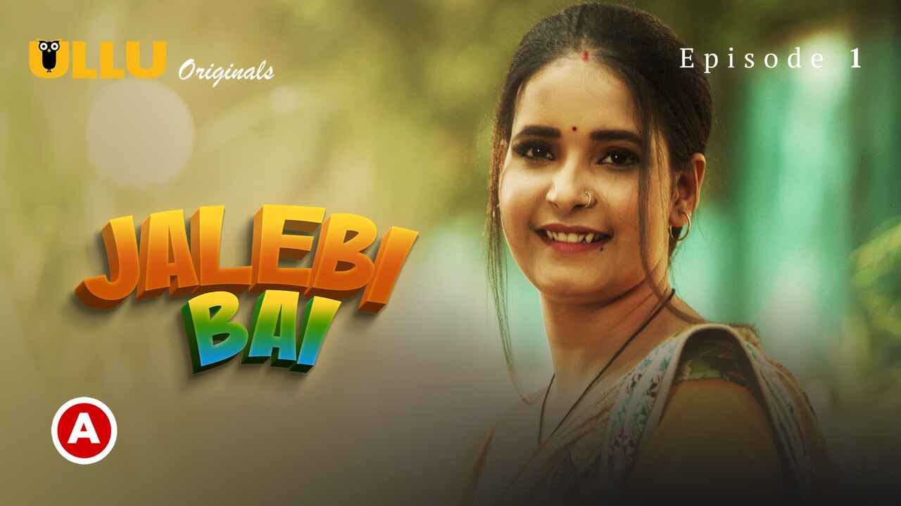 Jalebi Bai Part Ulllu Hot Sex Web Series Episode