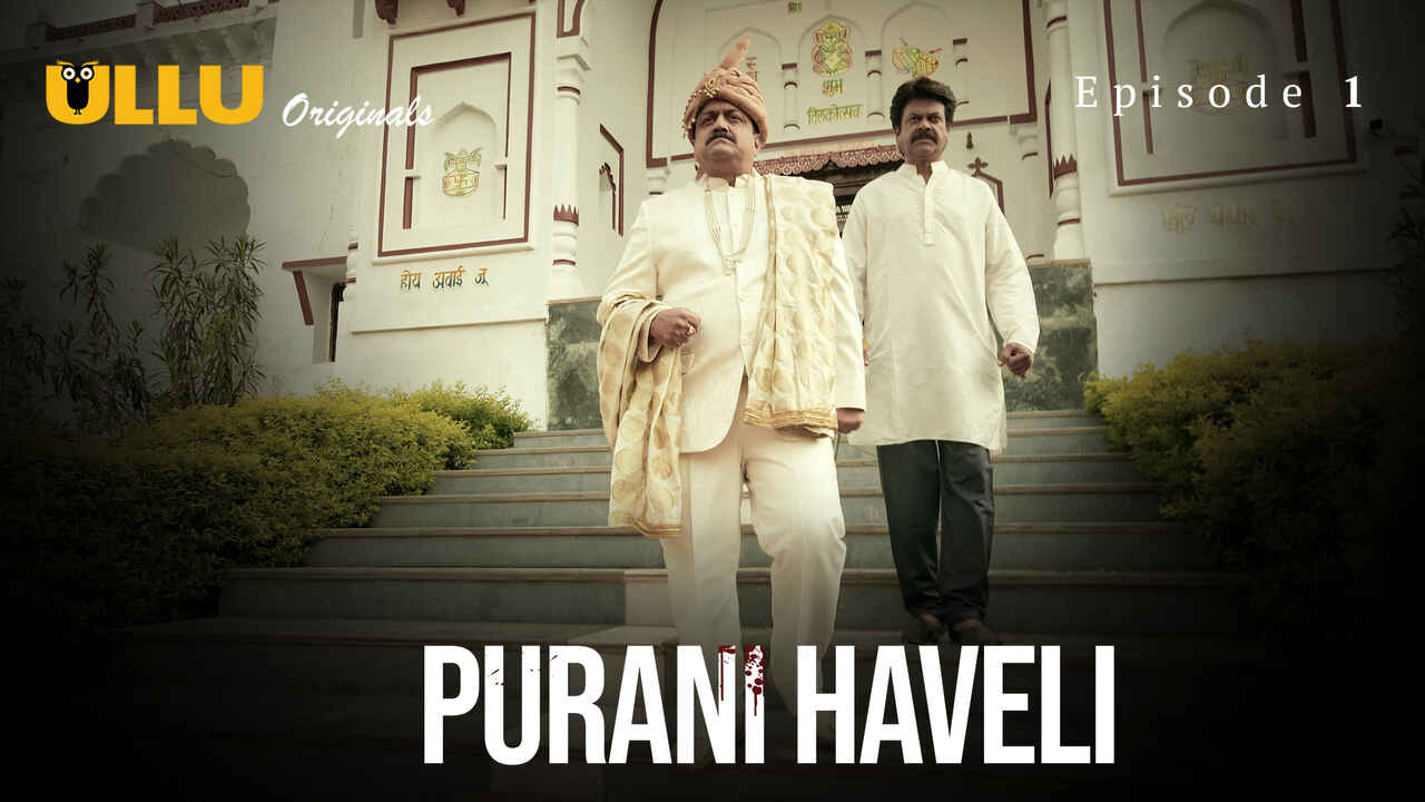 Purani Haveli Ullu Originals Hindi Porn Web Series Ep