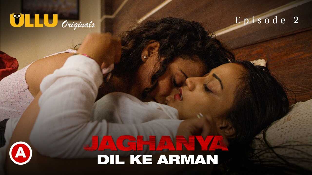 Dil Ke Armaan Jaghanya Full Episode Free XXX Videos