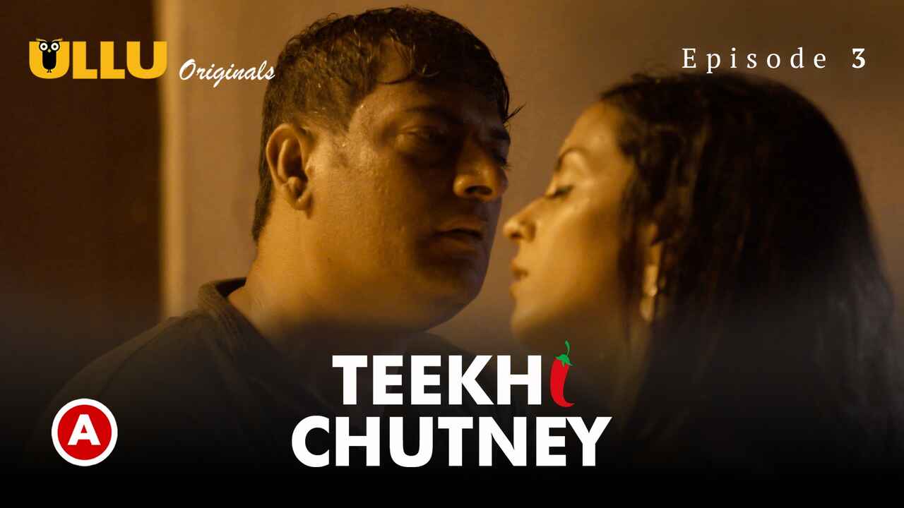 Teekhi Chutney Ullu Originals Episode 3 Free XXX Videos