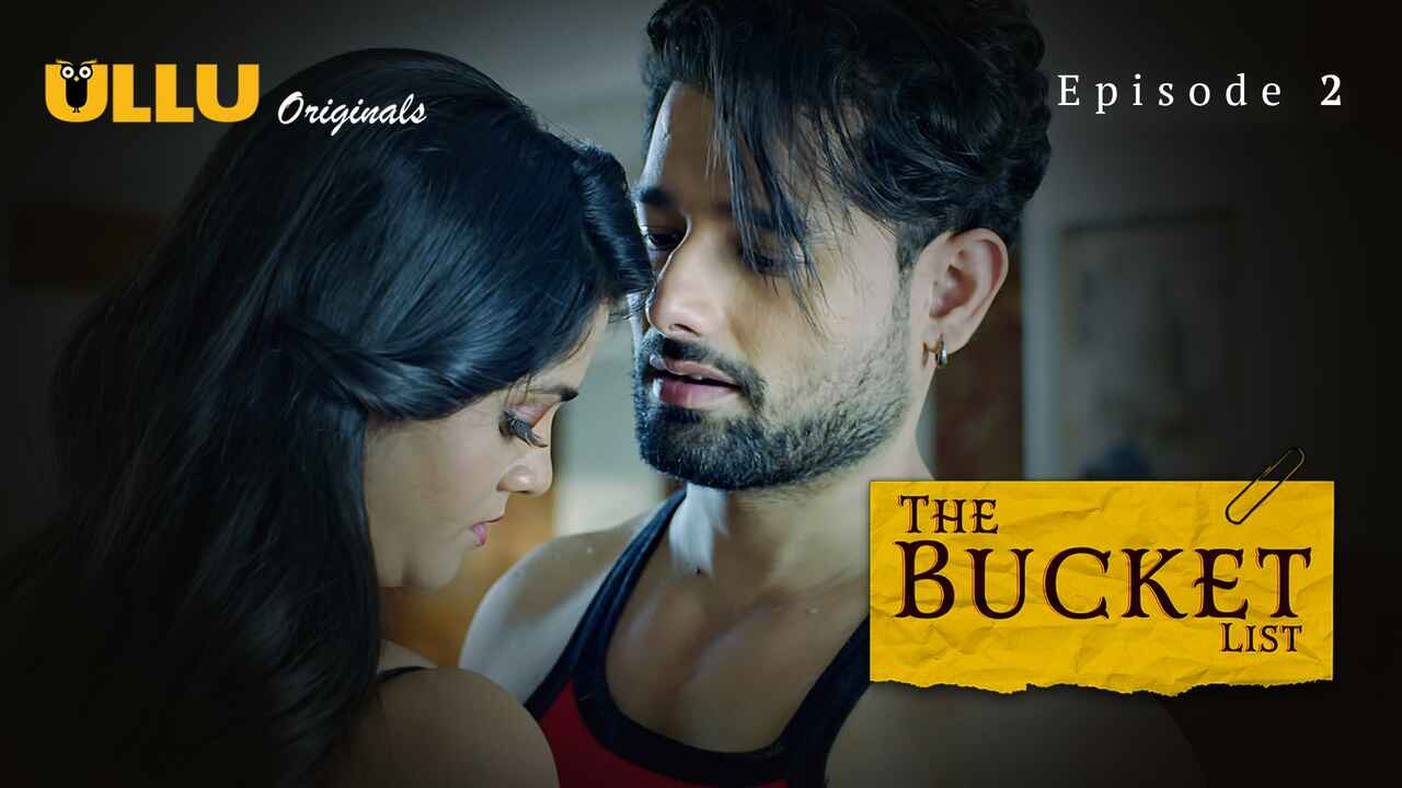 The Bucket List 2023 Ullu Originals Hindi Porn Web Series Ep 2