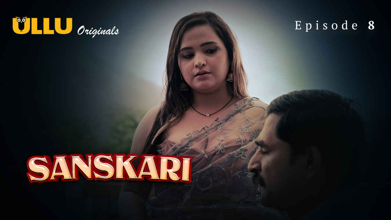 Sanskari 2023 Ullu Originals Hindi Porn Web Series Episode 8